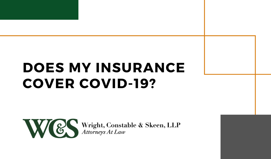 Does My Insurance Cover COVID19? Wright Constable & Skeen
